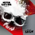 Never Say Die - Vol 27 - Mixed by SKisM