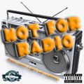 NOT FOR RADIO PT. 3 (NEW HIP HOP)