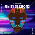 Unity Sessions Volume 10 - AMAPIANO // HOUSE // TRIBAL