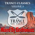 In Trance We Trust Classics Mix 3 by Electronicaz