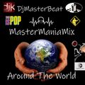 MasterManiaMix ..This is Pop 2021 (Around The World).. Mixed by DjMasterBeat