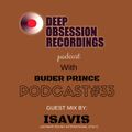 Deep Obsession Recordings Podcast with  Buder Prince (South Africa) Podcast 33 Guest Mix by ISAVIS