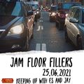 JAM FLOOR FILLERS 25.06.2021