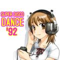 Super Disco Dance '92 (Mixed By Matteus DJ)
