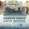 Oonops Drops - Latin Inferno
