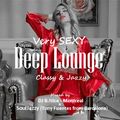 SPECIAL Mix ! **VERY SEXY** Deep LOUNGE mixed by DJ B.Nice - Montreal & SoulJazzy (Tony Fuentes BCN)