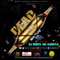 VOL 171 DANCHALL VIBEZ DEAD YEAR MIXTAPE DJ ROOTS FT MC KHOFFLA MASSIVE DJS