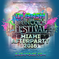 DJ Bash - Life in Color Miami Afterparty 2016