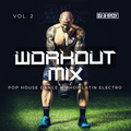 WORKOUT MIX Vol.2| Gym, Club, Party| Pop, Dance| Pitbull, Beyonce, Drake,D. Guetta, Farruko, Lil Jon
