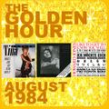 GOLDEN HOUR : AUGUST 1984