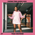 SWING TING AUDIO 002 - THAI-CHI ROSÈ