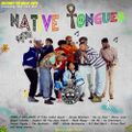 Native Tongues - Presented by A.T.M.S 2015