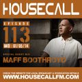 Housecall EP#113 (01/05/14) incl. a guest mix from Maff Boothroyd