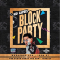Kid Capri's ⇝ Block Party! (SiriusXM FLY) 04.03.21