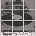 Jugando A Ser Dj Vol. 1 By Mauricio Chavarri (Live Set)