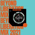Brixton Radio - djsoulprovyder (Beyond Liberation 2021 mix)
