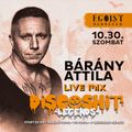 Bárány Attila Live Mix @ Egoist BarClub - 2021.10.30.