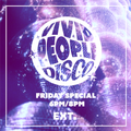 Vivid People Disco Friday Special on EXT Radio -  90s House Anthems, Club Classics, Disco 21.5.21