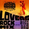 Lovers Rock Mix with Nick Bam
