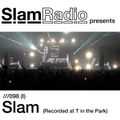 #SlamRadio - 098(I) - Slam (T In The Park 2014)