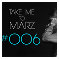 Aaron Marz - Take Me To Marz #006
