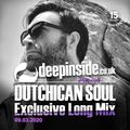 DUTCHICAN SOUL is on DEEPINSIDE #03 * Exclusive Long Mix *