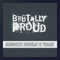 BRUTALLY PROUD TEASER SET / MIXED BY DJ KENNETH RIVERA