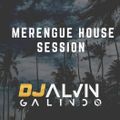 Merengue House Session - DJ Alvin Galindo