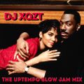 DJ XQZT - The Uptempo Slow Jam Mix