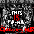D.J Spinna Hip Hop classics mix