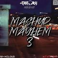 MASHUP MAYHEM 3