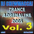 DJ Chewmacca! - mix52 - Trance Adrenaline 2005 Vol. 3