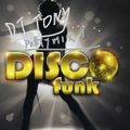 DJ TONY #Funky Disco Party! Mai 2K23