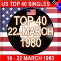 US TOP 40 : 16-22 MARCH 1980