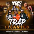DJ Hectik, DJ Stix & DJ Amili - Trapficante (2017)