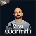 MING. Presents Warmth Episode 328