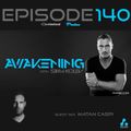 Awakening Episode 140 with a second hour guest mix from Matan Caspi