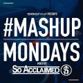 TheMashup #MondayMashup mixed by So Acclaimed