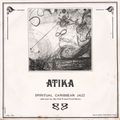 072° .ATIKA. Spiritual Carribean Jazz - selected by My Old Friend Fred Martin.