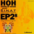 S.I.N.A.T #EP28 Soweto Is Not a Township - Mixed & Presented by Dvd Rawh for House of House