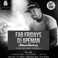FabFridays 24th June 2016 set 2- Dj Apeman ( live ) @clubPlay