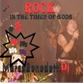 ROCK IN THE TIMES OF GODS #8