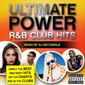 DJ Rectangle - Ultimate Power R&B Club Hits Vol 3