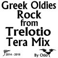 Greek Oldies Rock From Trelotio Tera Mix By Otio