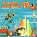 Super Mix 2 - Vinil completo (1987)