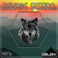 DELON - Private Session #016
