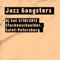 Jazz Gangsters - Jazz Dj Set 3/10/2013