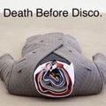 Death Before Disco: Bank holiday spesh. 03/04/18.
