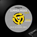 Summer Mixxx Vol 51 (Local OldSkul)