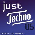 DJ Energy presents Just Techno 5 [JUNE2014]